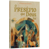 O PRESÉPIO QUE DEUS FEZ