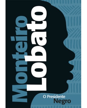 O PRESIDENTE NEGRO