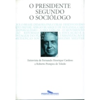 O PRESIDENTE SEGUNDO O SOCIÓLOGO