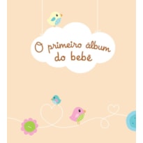 O PRIMEIRO ÁLBUM DO BEBÊ
