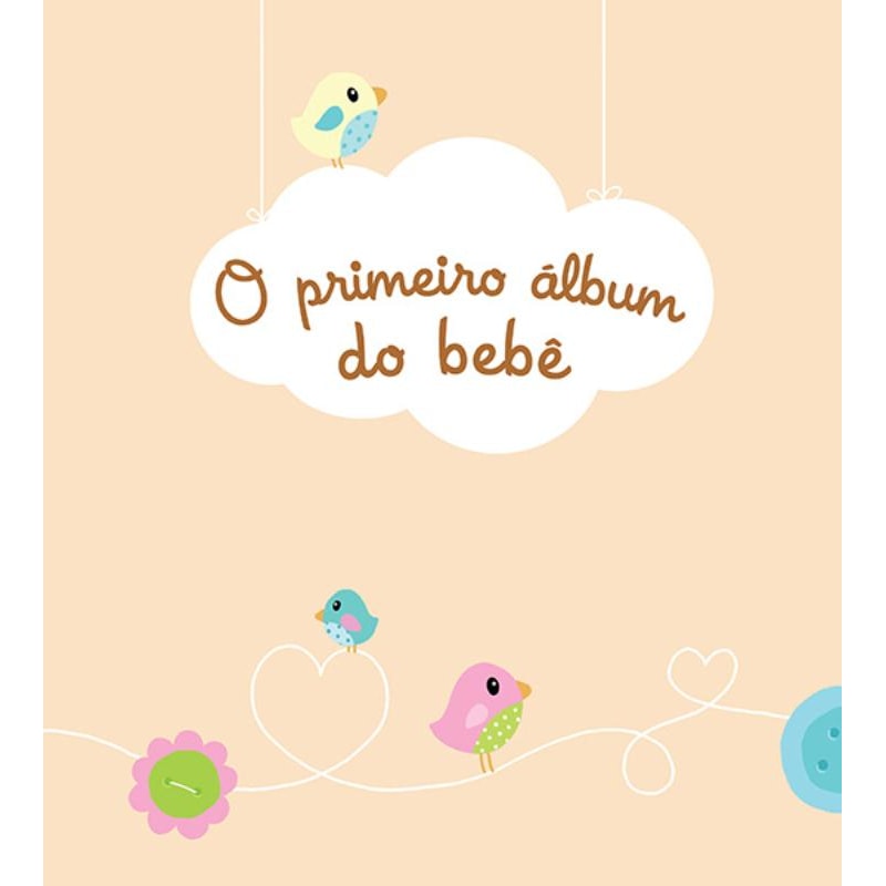 O PRIMEIRO ÁLBUM DO BEBÊ