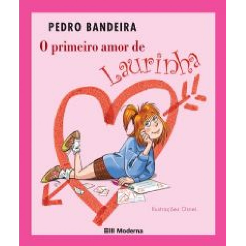 O PRIMEIRO AMOR DE LAURINHA