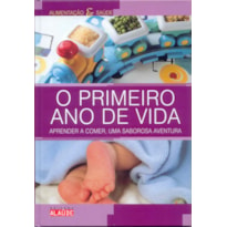 O PRIMEIRO ANO DE VIDA