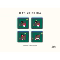 O primeiro dia