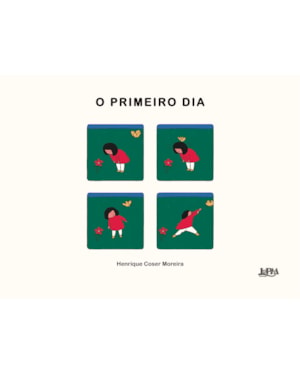 O primeiro dia