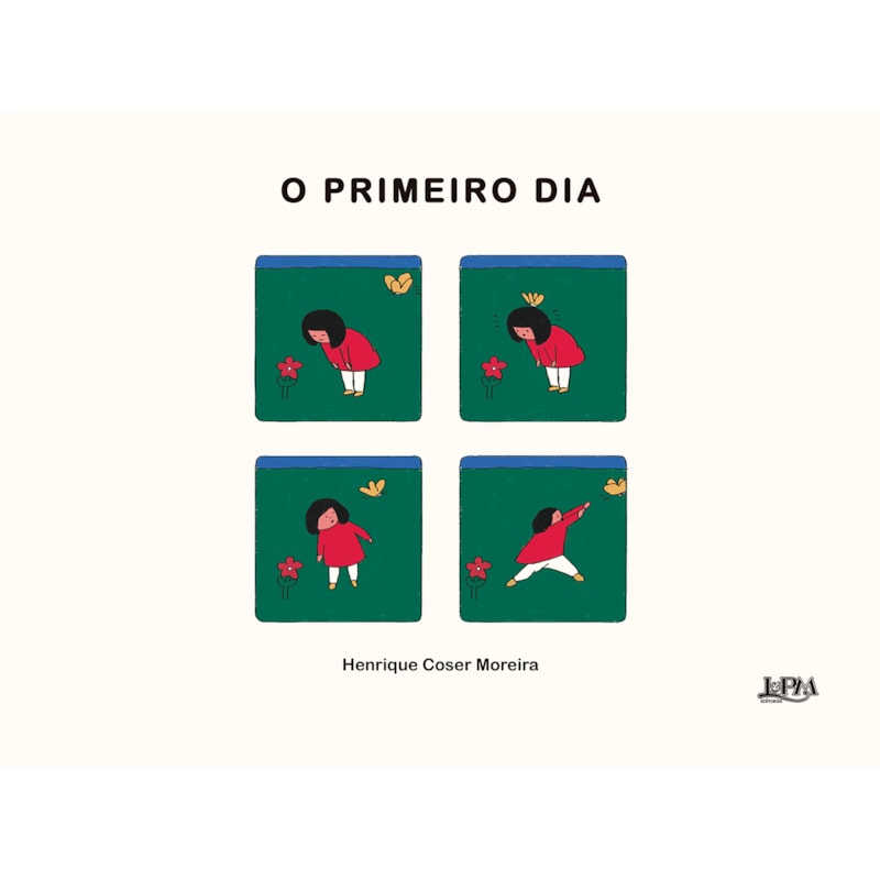 O primeiro dia