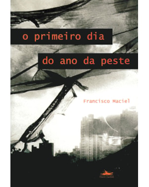 O PRIMEIRO DIA DO ANO DA PESTE