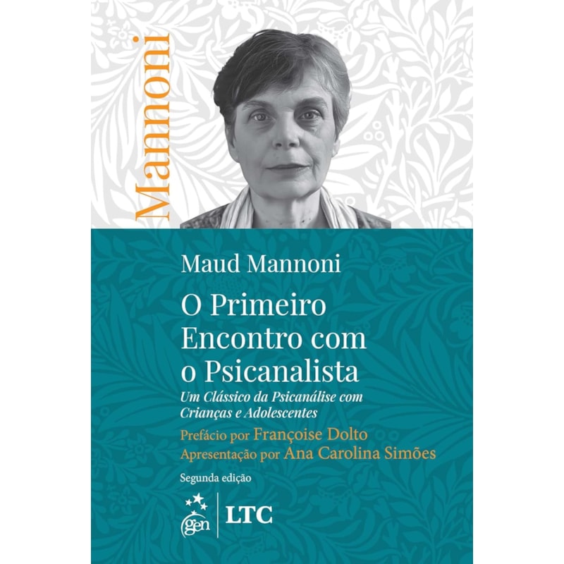 O PRIMEIRO ENCONTRO COM O PSICANALISTA: UM CLÁSSICO DA PSICANÁLISE COM CRIANÇAS E ADOLESCENTES