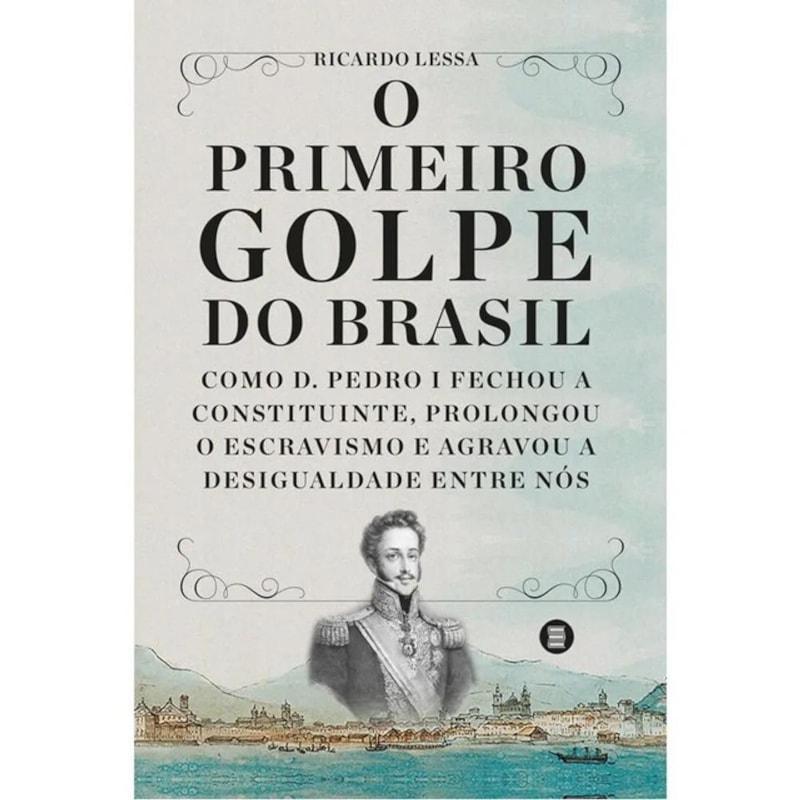 O PRIMEIRO GOLPE DO BRASIL