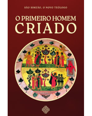 O PRIMEIRO HOMEM CRIADO