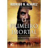 O PRIMEIRO IMORTAL
