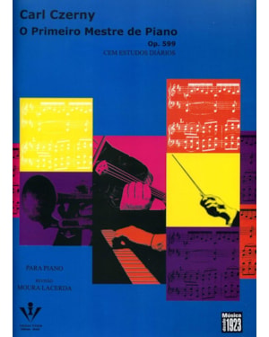 O PRIMEIRO MESTRE DE PIANO - OP. 599: CEM ESTUDOS DIÁRIOS