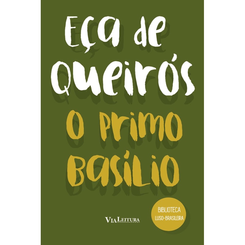 O PRIMO BASÍLIO - EÇA DE QUEIRÓS