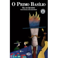 O PRIMO BASÍLIO - TEXTO COMENTADO