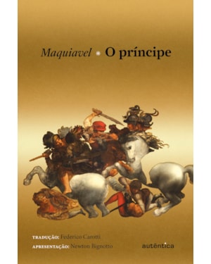 O PRÍNCIPE (APRESENTAÇÃO NEWTON BIGNOTTO) - CAPA DURA
