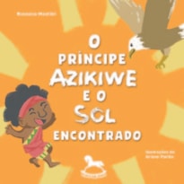 O Príncipe Azikiwe e o sol encontrado