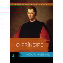 O PRÍNCIPE: CLÁSSICO PARA TODOS