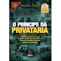 O PRÍNCIPE DA PRIVATARIA