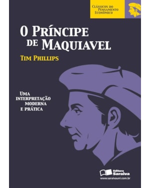 O PRÍNCIPE DE MAQUIAVEL
