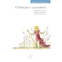 O PRÍNCIPE E A LAVADEIRA O PRÍNCIPE E A LAVADEIRA