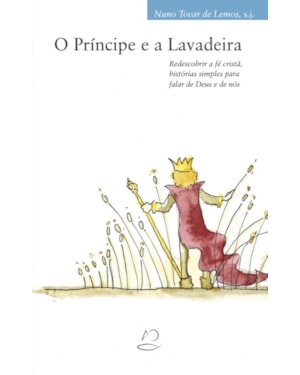 O PRÍNCIPE E A LAVADEIRA
