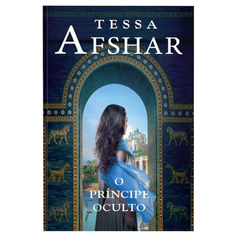 O PRÍNCIPE OCULTO - UM ROMANCE HISTÓRICO DE TESSA AFSHAR PARA FÃS DE FICÇÃO CRISTÃ