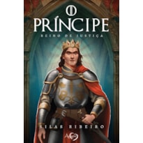 O PRÍNCIPE: REINO DE JUSTIÇA