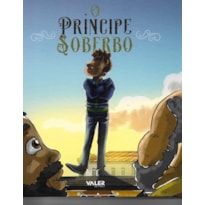 O PRÍNCIPE SOBERBO