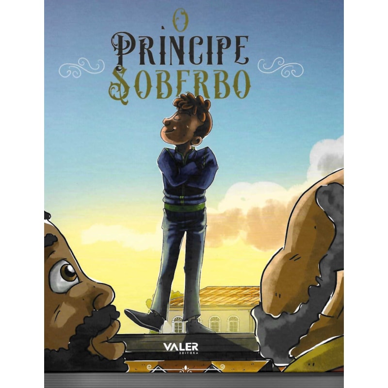 O PRÍNCIPE SOBERBO