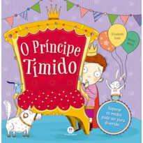 O PRÍNCIPE TÍMIDO: SUPERAR OS MEDOS PODE SER PURA DIVERSÃO