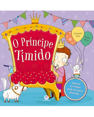 O PRÍNCIPE TÍMIDO: SUPERAR OS MEDOS PODE SER PURA DIVERSÃO