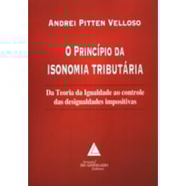 O PRINCÍPIO DA ISONOMIA TRIBUTÁRIA