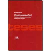 O princípio da legalidade fiscal: tipicidade, conceitos jurídicos indeterminados e margem de livre apreciação