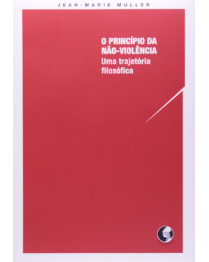 O PRINCÍPIO DA NÃO VIOLÊNCIA