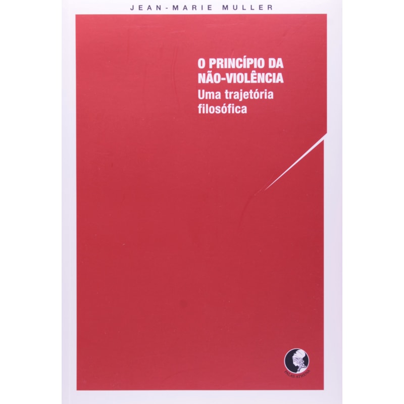 O PRINCÍPIO DA NÃO VIOLÊNCIA
