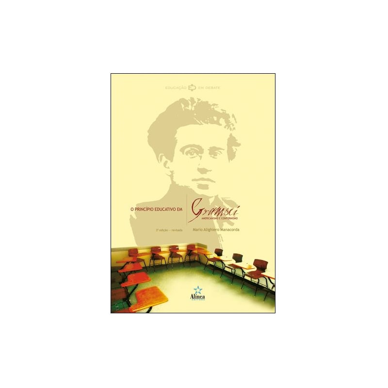 O PRINCÍPIO EDUCATIVO EM GRAMSCI