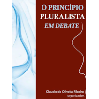 O princípio pluralista em debate