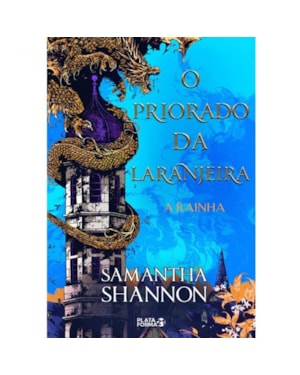 O PRIORADO DA LARANJEIRA 2: A RAINHA