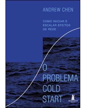 O problema cold start: como iniciar e escalar efeitos de rede