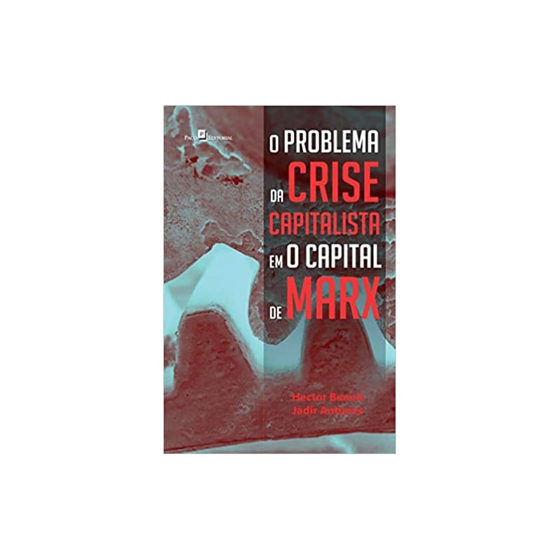 O problema da crise capitalista em O Capital de Marx