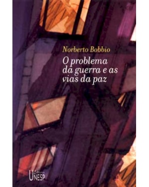 O PROBLEMA DA GUERRA E AS VIAS DA PAZ