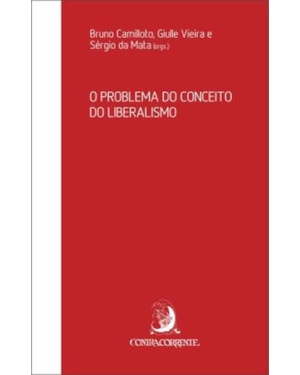 O PROBLEMA DO CONCEITO DO LIBERALISMO