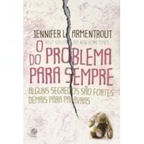 O PROBLEMA DO PRA SEMPRE