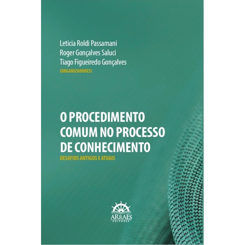 O Procedimento Comum no Processo de Conhecimento: Desafios Antigos e Atuais