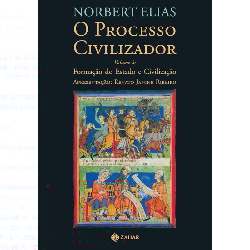 O PROCESSO CIVILIZADOR 2: FORMAÇÃO DO ESTADO E CIVILIZAÇÃO