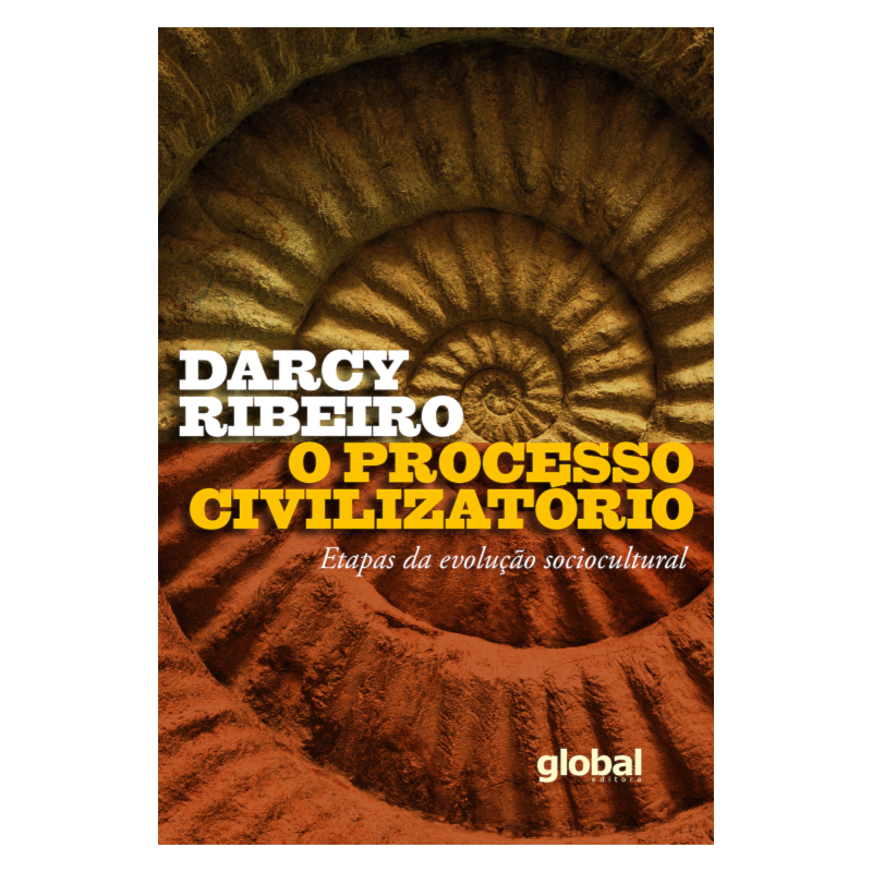 O PROCESSO CIVILIZATÓRIO: ETAPAS DA EVOLUÇÃO SOCIOCULTURAL