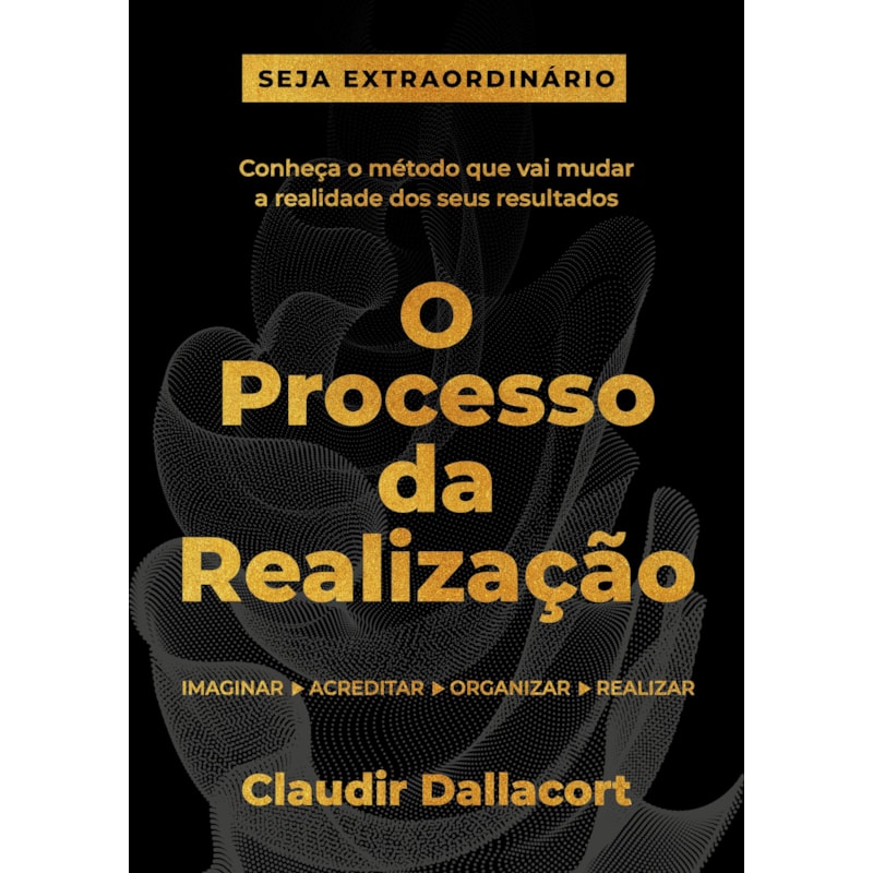 O PROCESSO DA REALIZAÇÃO