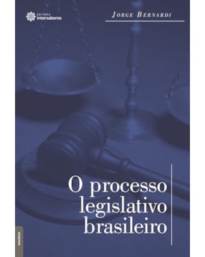 O PROCESSO LEGISLATIVO BRASILEIRO