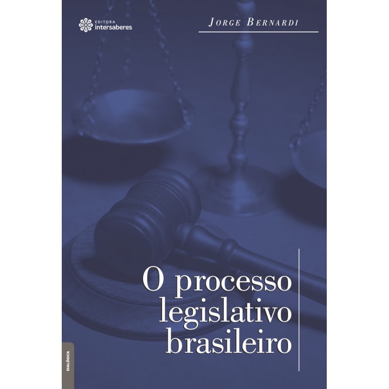 O PROCESSO LEGISLATIVO BRASILEIRO