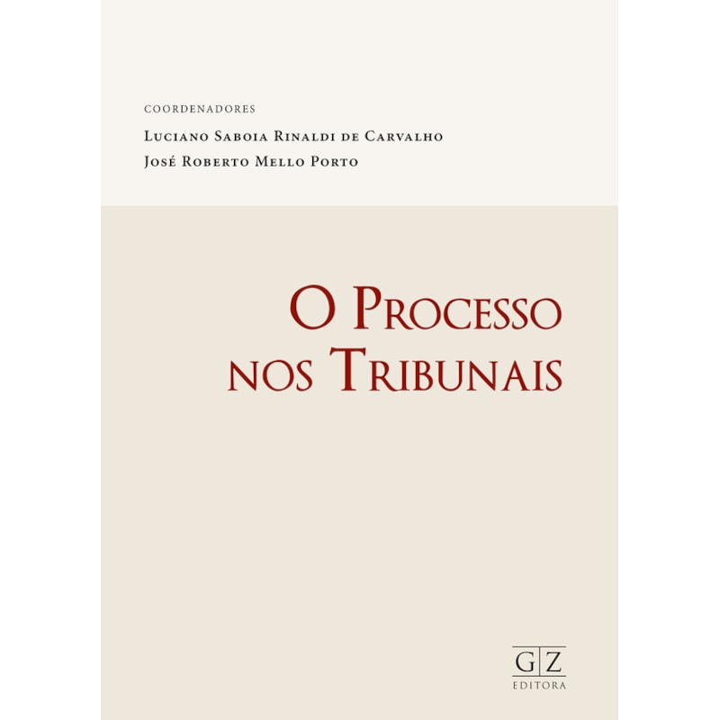O PROCESSO NOS TRIBUNAIS